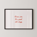 These Are The Good Old Days Script Landscape in Red
