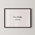 How Lucky Are We Script Landscape in Black