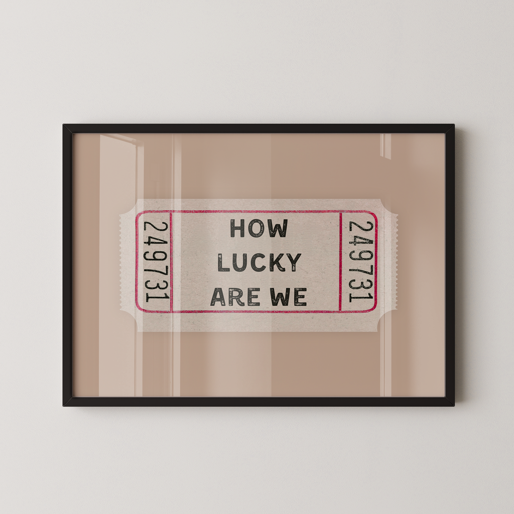 How Lucky Are We Ticket in Beige