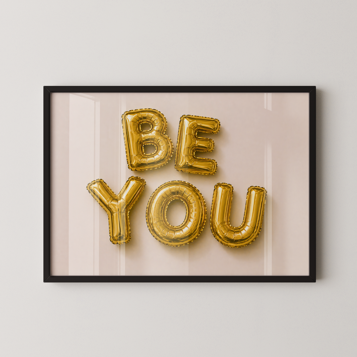 Be You Balloon Print