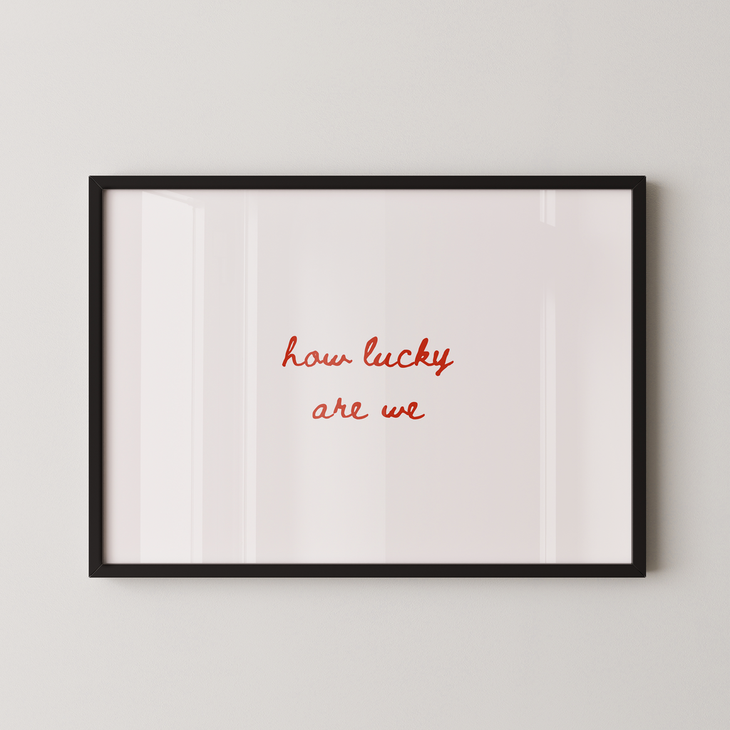 How Lucky Are We Script Landscape in Red