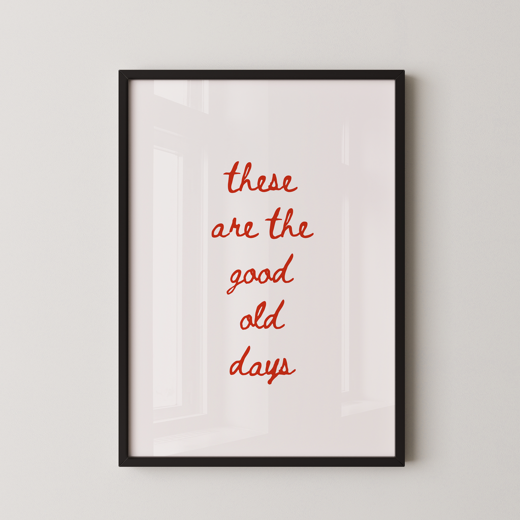 These Are The Good Old Days Script in Red