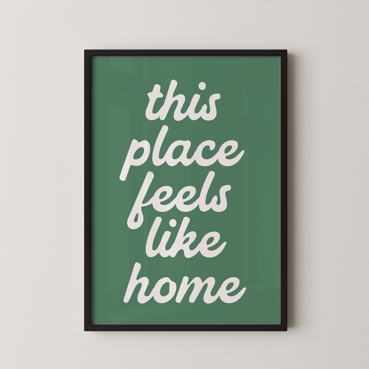This Place Feels Like Home in Sage Green