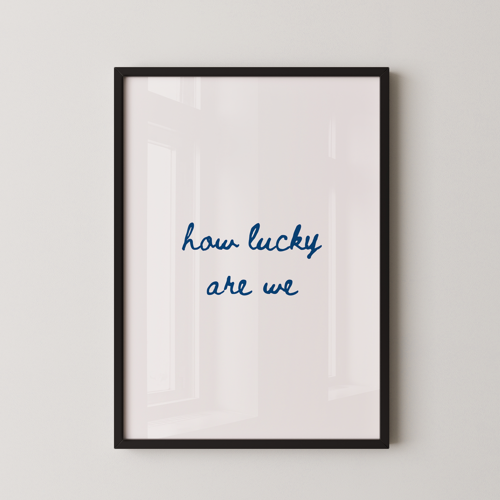 How Lucky Are We Script in Blue