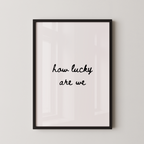 How Lucky Are We Script in Black