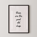 These Are The Good Old Days Script in Black