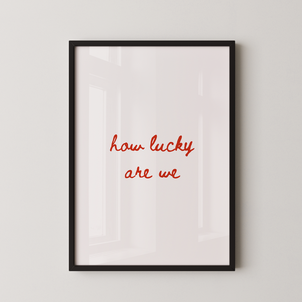 How Lucky Are We Script in Red