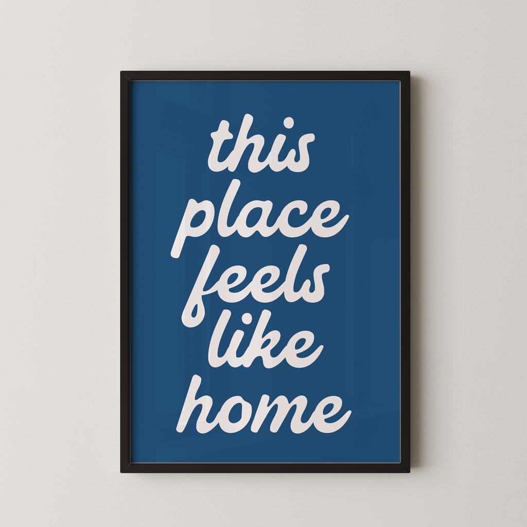 This Place Feels Like Home in Blue