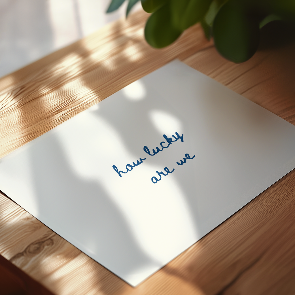 How Lucky Are We Script Landscape in Blue