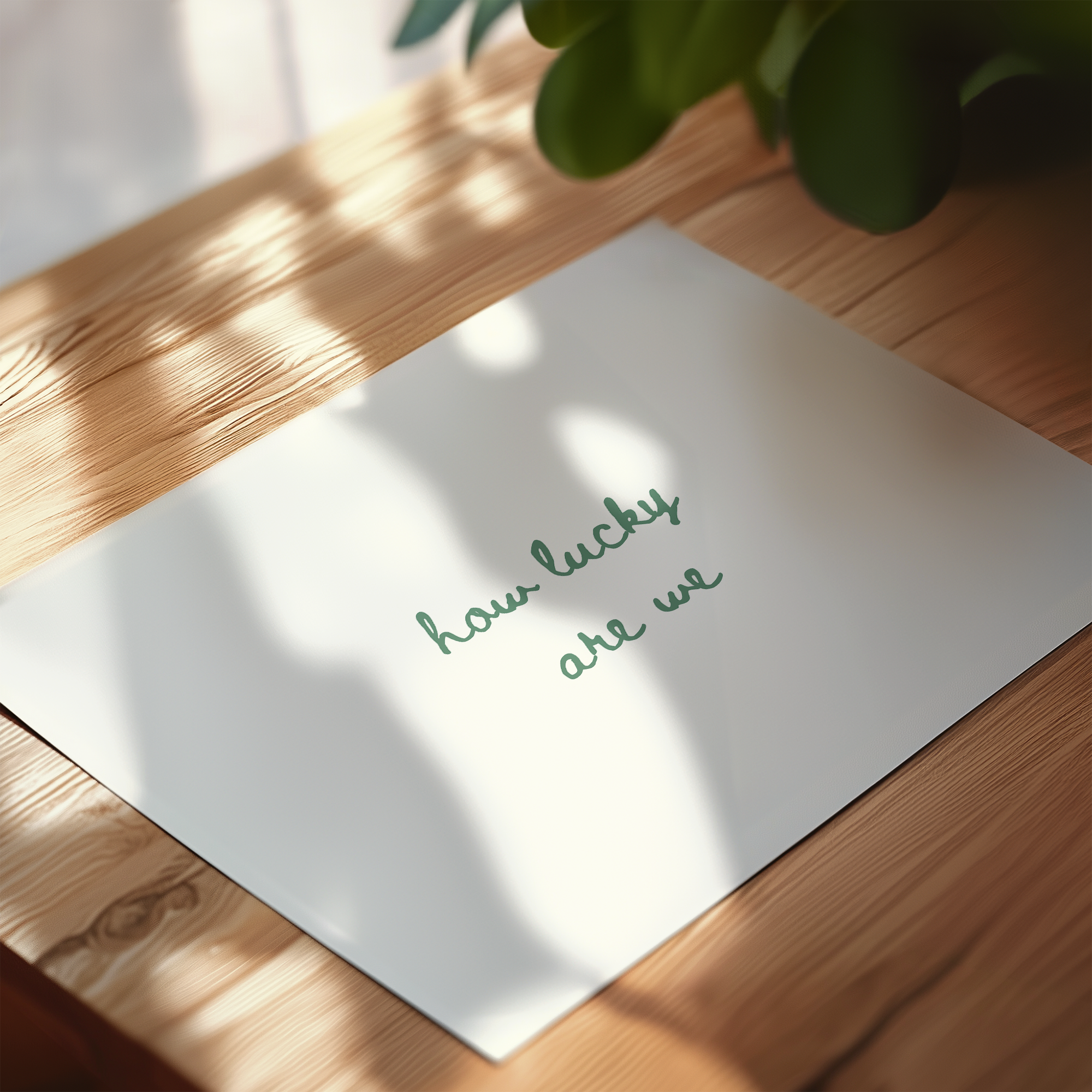 How Lucky Are We Script Landscape in Green