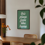 This Place Feels Like Home in Sage Green