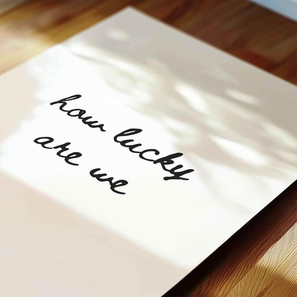 How Lucky Are We Script in Black
