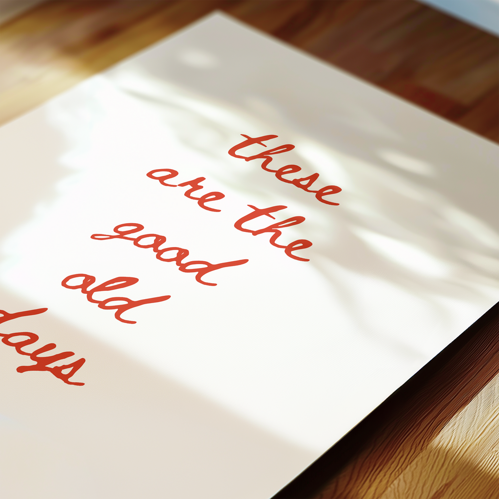 These Are The Good Old Days Script in Red