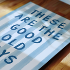 These Are The Good Old Days Striped in Blue