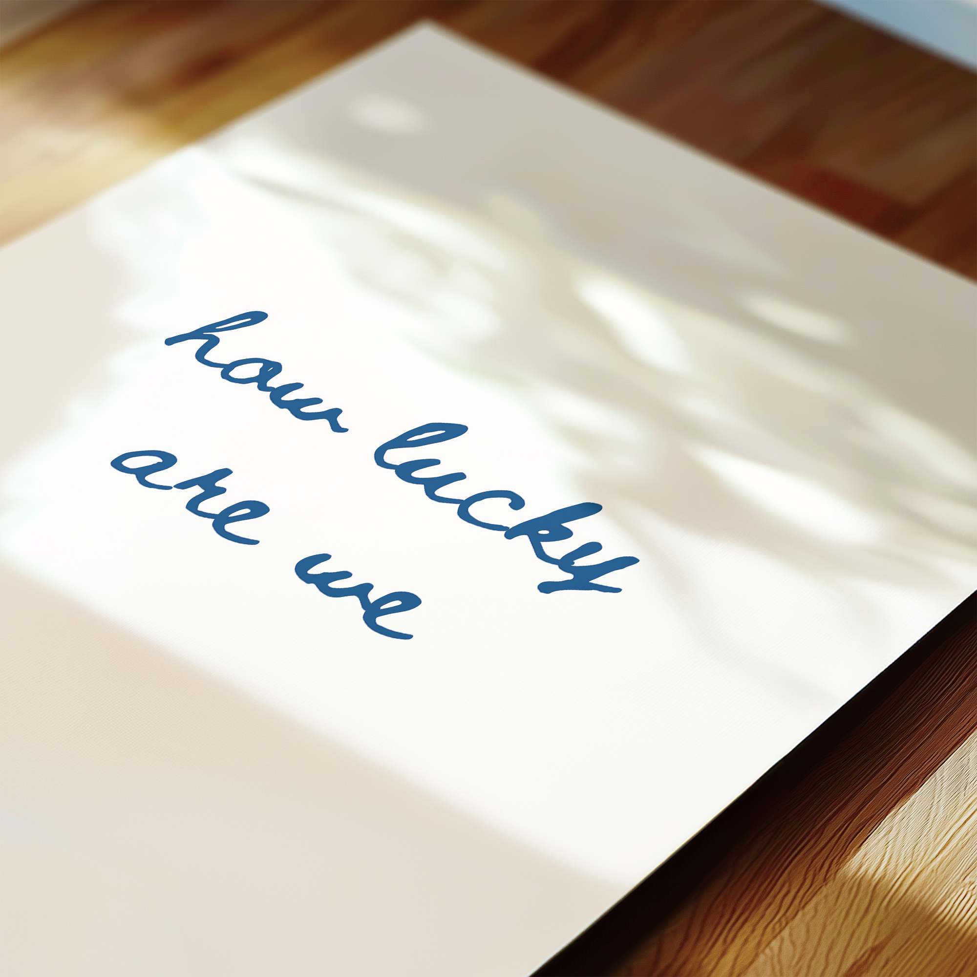 How Lucky Are We Script in Blue